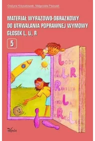 Materia� wyrazowo-obrazkowy do utrwalania poprawnej wymowy g�osek l, li, r