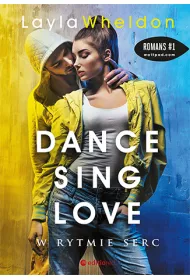 W rytmie serc. Dance, sing, love. Tom 2