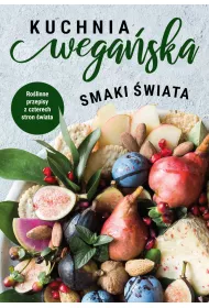 Smaki �wiata. Kuchnia wega�ska