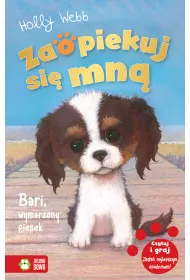 Bari, wymarzony piesek. Zaopiekuj si� mn�