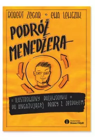 Podr� mened�era. Ilustrowany przewodnik po anga�uj�cej pracy z zespo�em