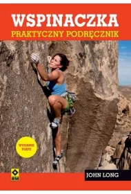 Wspinaczka. Praktyczny podr�cznik