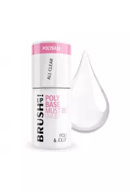 BrushUp! Poly Base Must Be UV/LED baza hybrydowa do paznokci Poli & Jolly All Clear 5 g