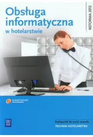 Obs�uga informatyczna w hotelarstwie. Podr�cznik do nauki zawodu + CD. Technik hotelarstwa