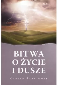Bitwa o �ycie i dusze