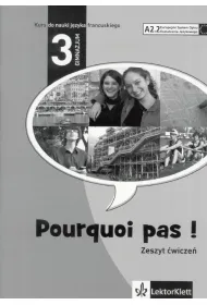 Pourquoi pas! 3 Zeszyt �wicze�