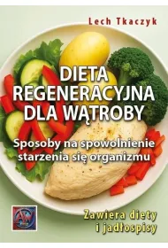Dieta regeneracyjna dla w�troby