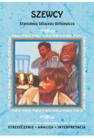 eBook Szewcy Stanisawa Ignacego Witkiewicza. Streszczenie, analiza, interpretacja pdf