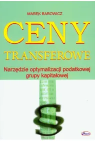 Ceny transferowe. Narz�dzie optymalizacji podatkowej grupy kapita�owej