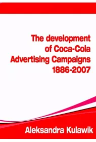 eBook The Development of Coca-Cola Advertising Campaigns (1886 - 2007) pdf