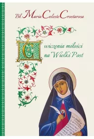 �wiczenia mi�o�ci na Wielki Post
