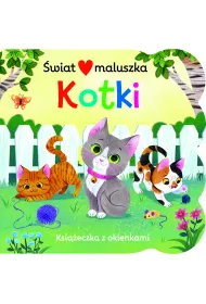 Ksieczka z okienkami. wiat maluszka. Kotki