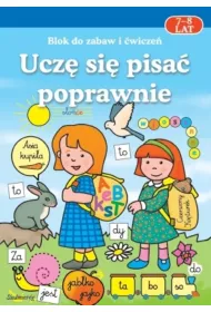 Ucz� si� pisa� poprawnie.Blok do zabaw i �wicze� 7-8 lat