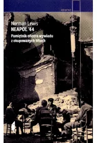 Neapol `44. Pami�tnik oficera wywiadu z okupowanych W�och