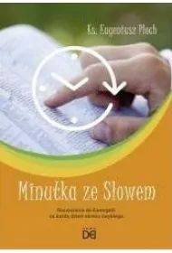 Minutka ze S�owem. Rozwa�ania do Ewangelii
