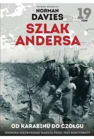 Od karabinu do czo�gu. Szlak Andersa. Tom 19