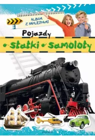 Album z naklejkami- Pojazdy, statki, samoloty