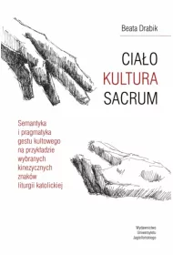 Cia�o. Kultura. Sacrum