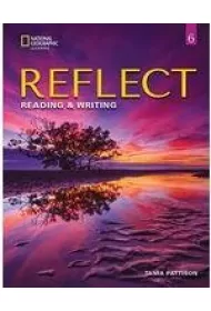 Reflect 6. Reading & Writing. Teacher`s Guide
