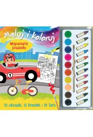 Maluj i koloruj. Wspania�e pojazdy