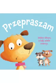 Ksi�ga dobrych manier. Przepraszam