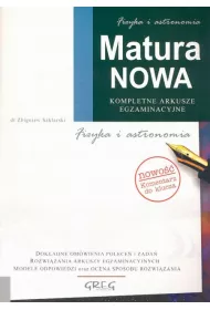 Matura nowa. Fizyka i astronomia. Kompletne arkusze egzaminacyjne