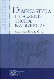 Diagnostyka i leczenie chor�b nadnerczy
