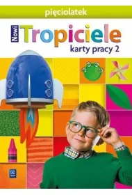 Nowi Tropiciele. Piciolatek. Karty pracy. Cz 2