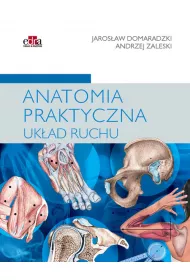 Anatomia praktyczna Uk�ad ruchu