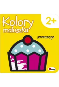 Kolory maluszka 2+ Smacznego