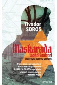 Maskarada wok� �mierci. Nazistowski �wiat na W�grzech