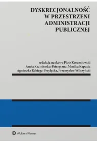 Dyskrecjonalno�� w przestrzeni administracji publicznej