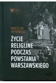 ycie religijne podczas Powstania Warszawskiego