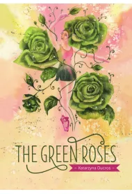 The green roses