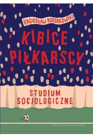 Kibice pikarscy. Studium socjologiczne