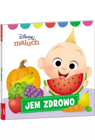 Disney Maluch. Jem zdrowo