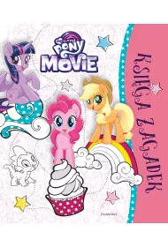 My Little Pony The Movie. Ksi�ga zagadek