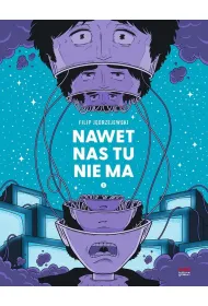Nawet nas tu nie ma. Tom 2