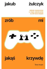 Zr�b mi jak�� krzywd� (edycja rozszerzona)