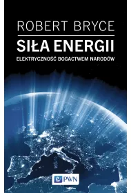 Si�a energii. Elektryczno�� a bogactwo narod�w