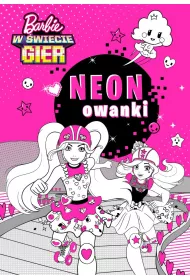 Barbie w �wiecie gier. Neonowanki