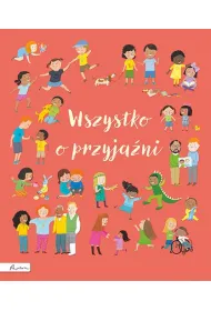 Wszystko o przyjani
