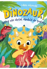 Dinozaur, kt�ry nie chcia� chodzi� do toalety