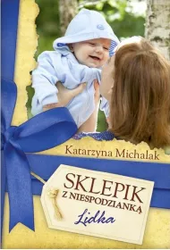 Lidka. Sklepik z niespodziank�. Tom 3