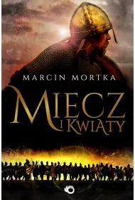 Miecz i kwiaty