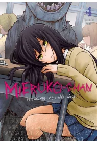 Mieruko-chan. Dziewczyna, kt�ra widzi wi�cej. Tom 4