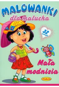 Malowanki dla malucha. Ma�a modnisia