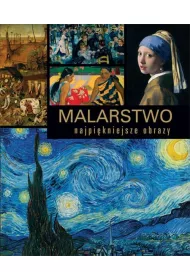 Malarstwo. Najpi�kniejsze obrazy (dodruk 2021)