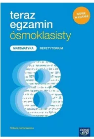 Teraz egzamin �smoklasisty. Matematyka Repetytorium
