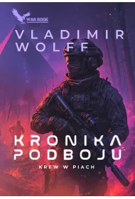 Kronika Podboju T.2 Krew w piach